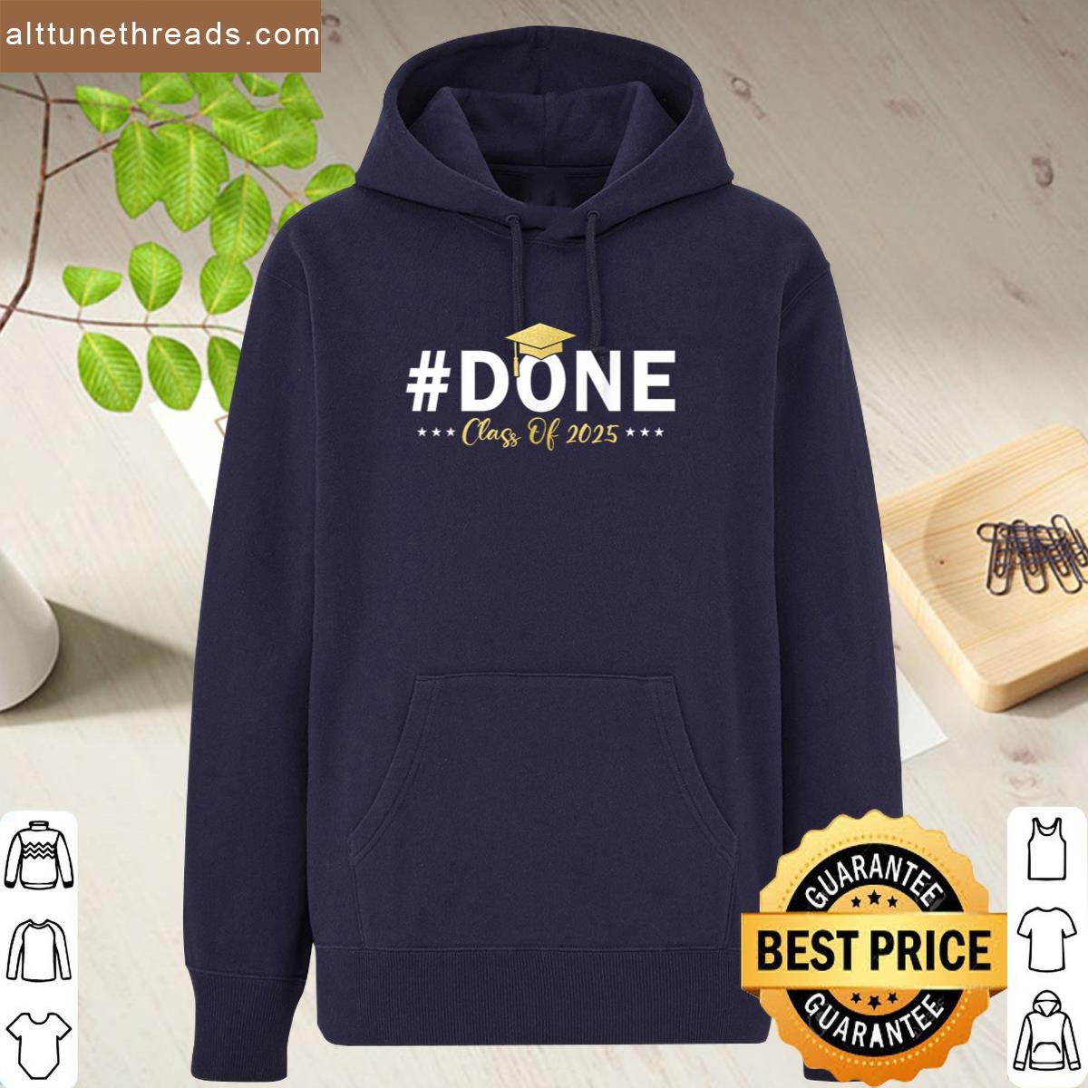 Class Of 2025 Done Graduation Funny Graduation Shirt