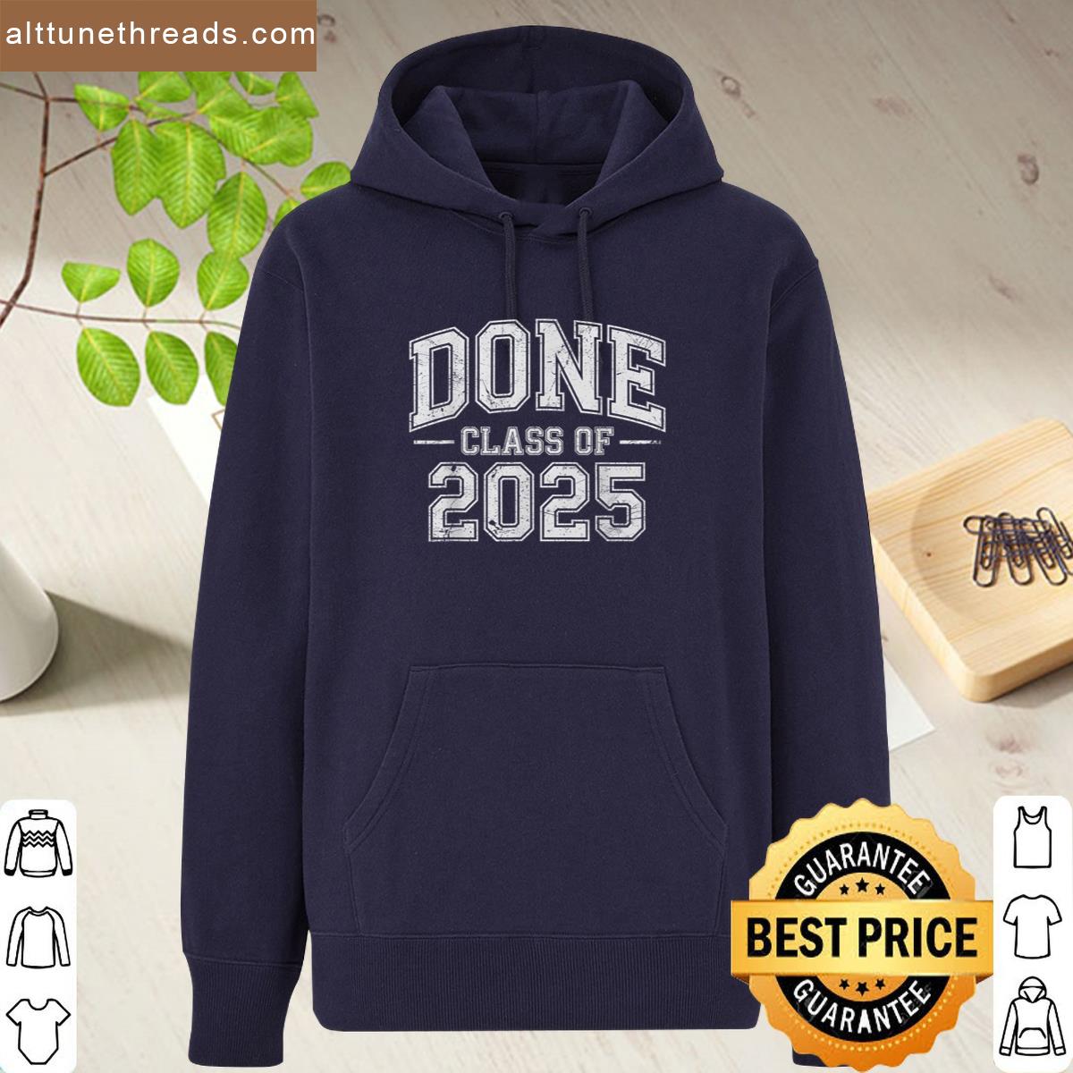Class Of 2025 Graduation Done For Him Her Family Men Women Shirt
