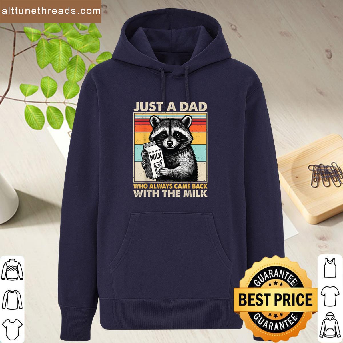 Just A Dad Who Always Came Back With The Milk Fathers Day Shirt