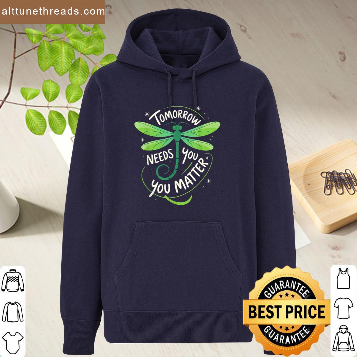Mental Health Awareness You Matter Tomorrow Needs You Shirt