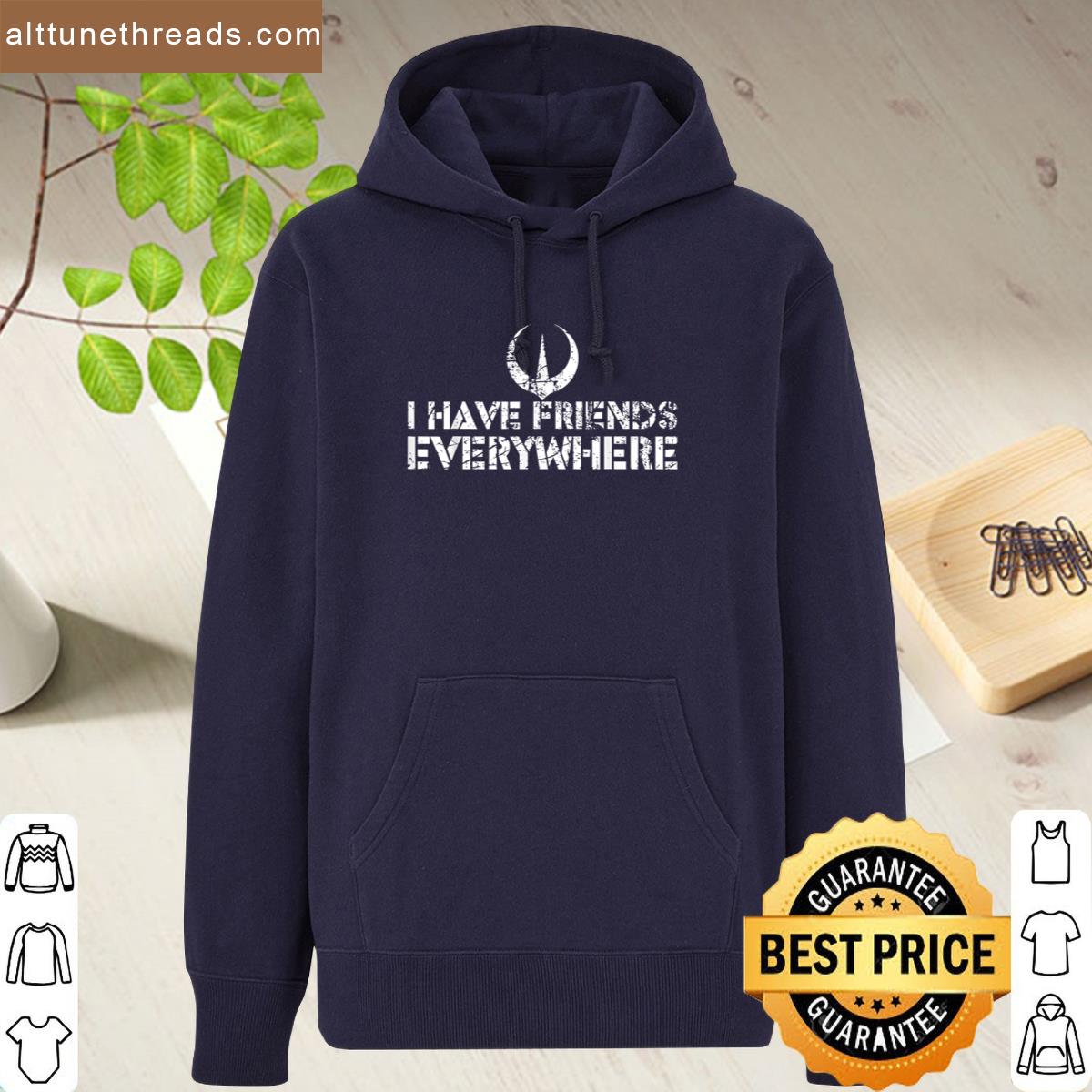 Retro I Have Friends Everywhere Andor Inspired Minimalist Shirt
