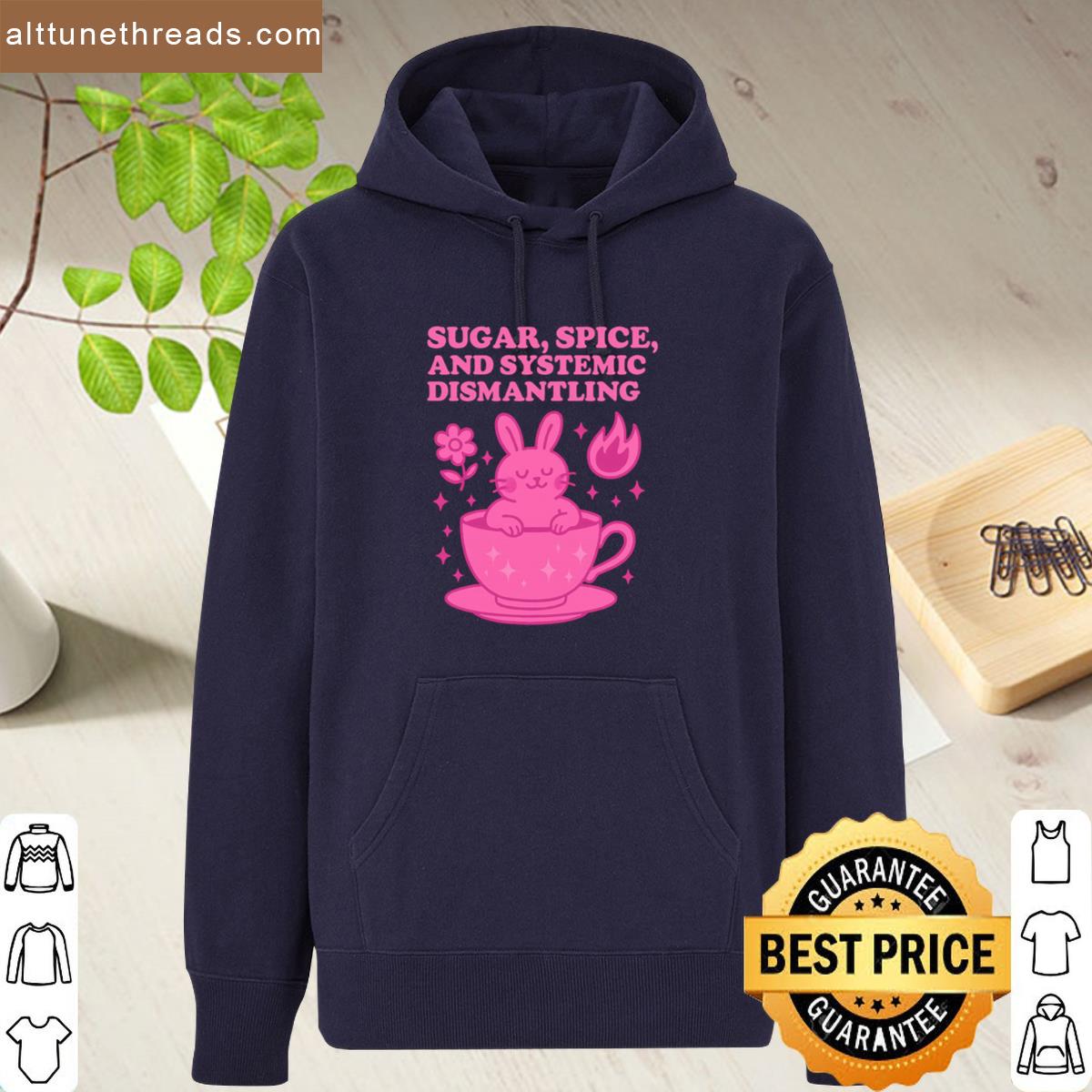 Sugar Spice And Systemic Dismantling Hot Pink Edition Shirt