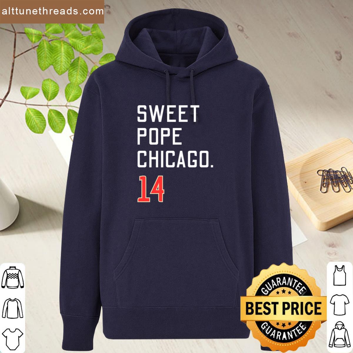 Sweet Pope Chicago 14 Cool Pope Leo Xiv Robert Francis Prevost Funny Da Pope Humor Catholic Design Shirt