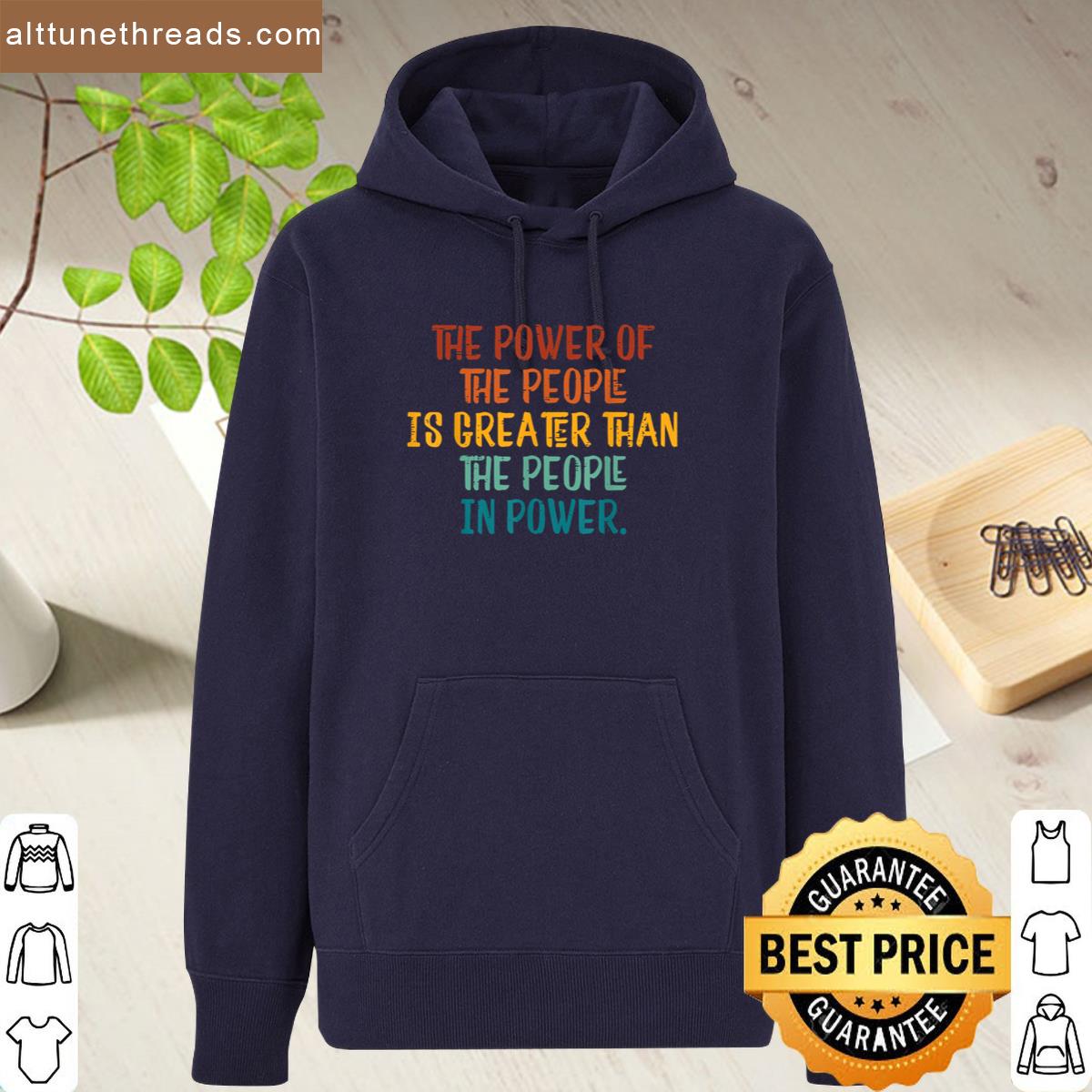 The Power Of The People Is Greater Resist Protest Resistance Shirt