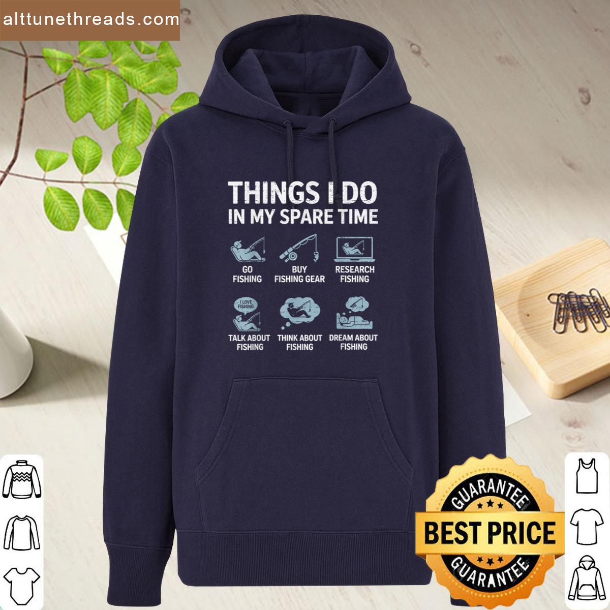 Things I Do In My Spare Time Fishing Fisherman Humor Funny Shirt