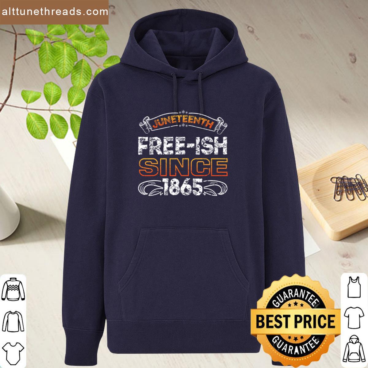 Juneteenth Free Ish Since 1865 Independence Day Black History Oversized Shirt