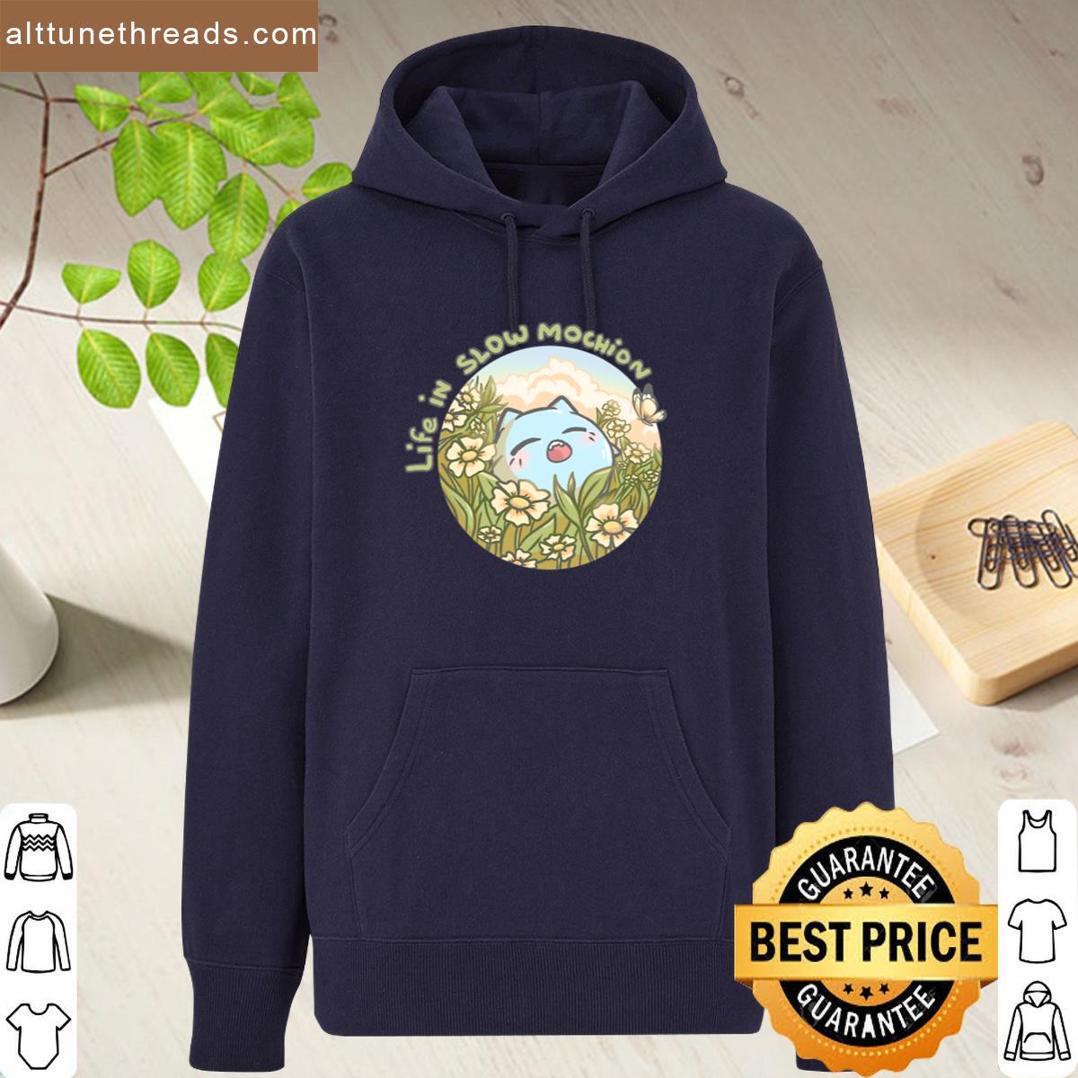 Life In Slow Mochion Shirt