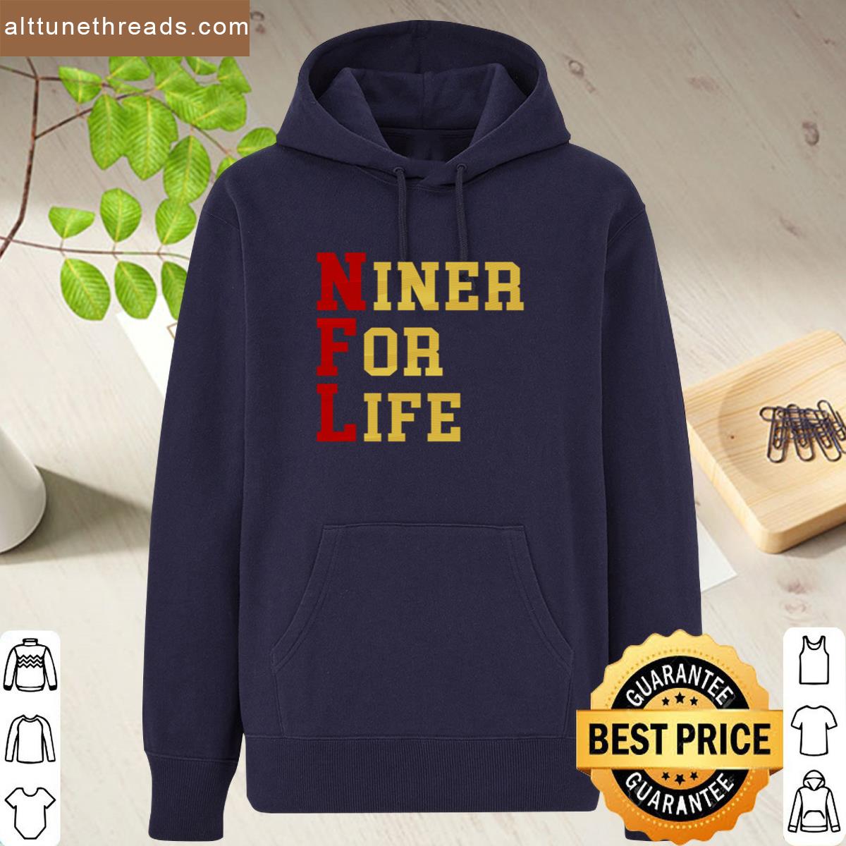Niner For Life Shirt