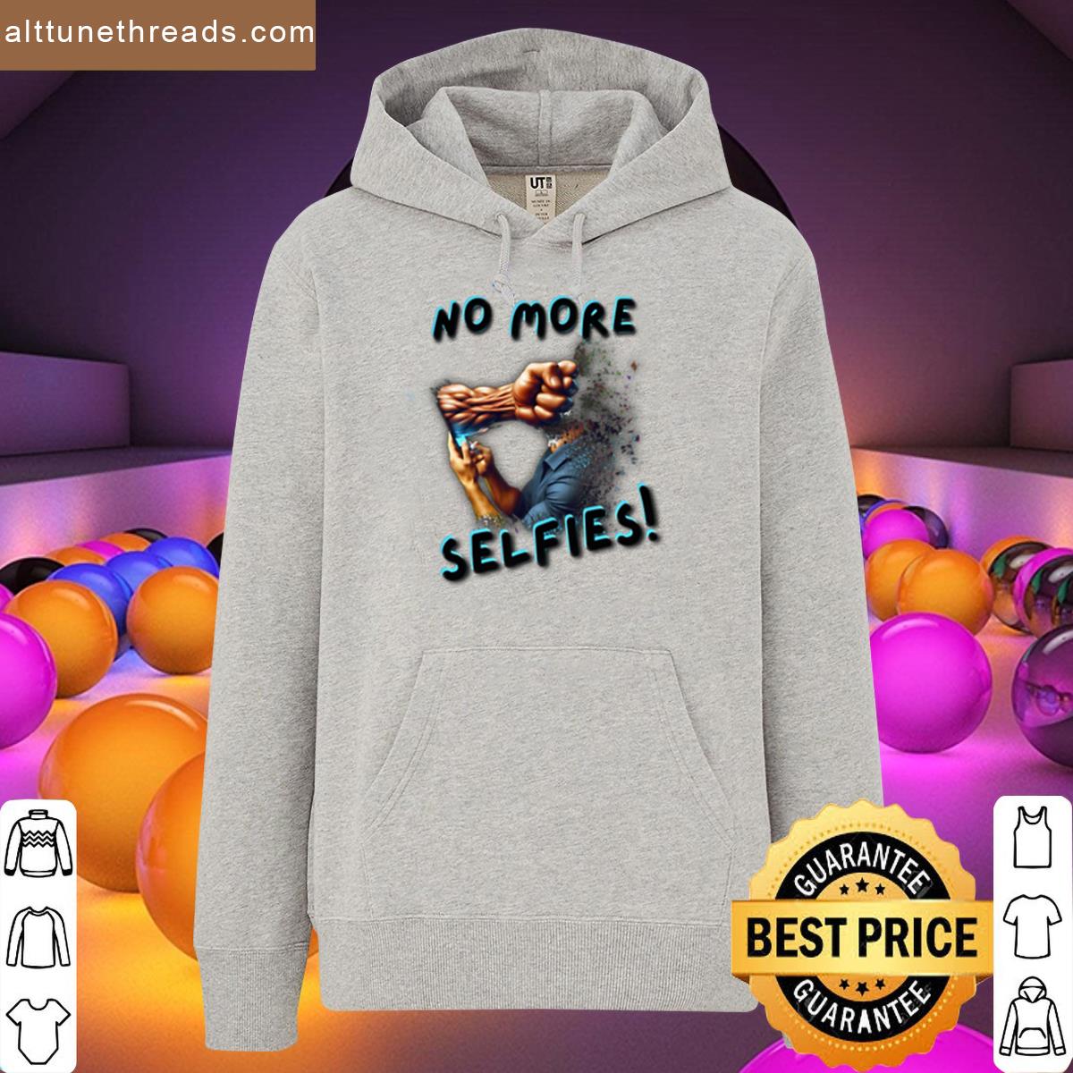 No More Selfies Shirt