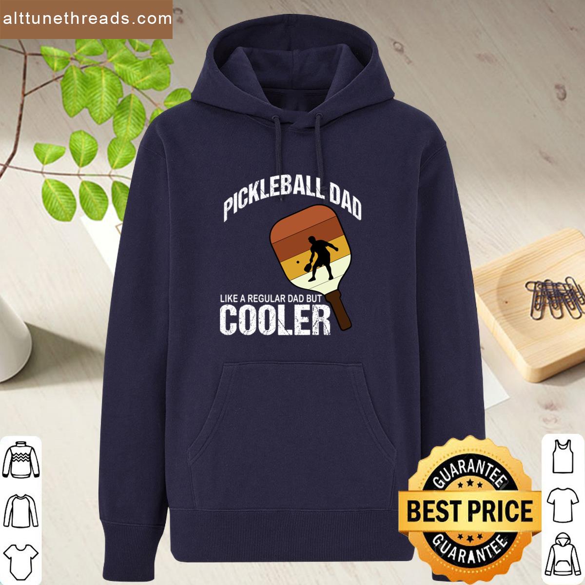 Pickleball Dad Like A Regular Dad But Cooler Design Shirt