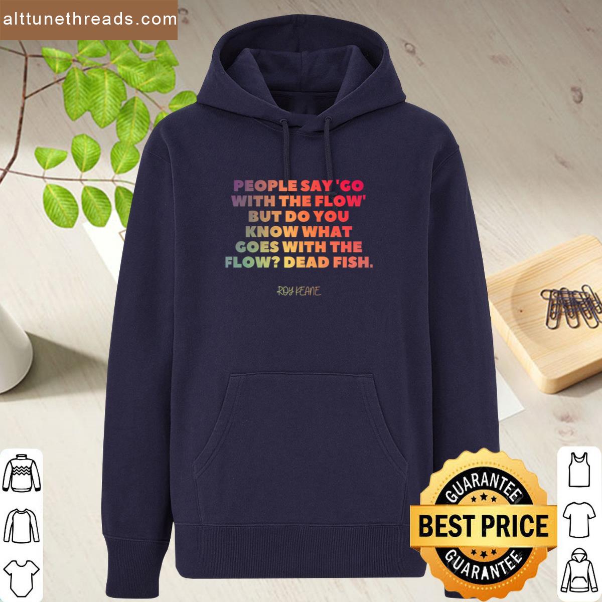 Roy Keane Quote Shirt