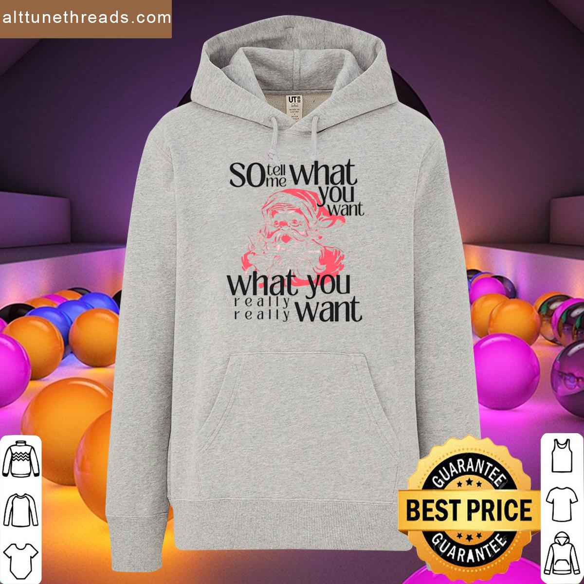 Tell Me What You Want Santa Said Shirt