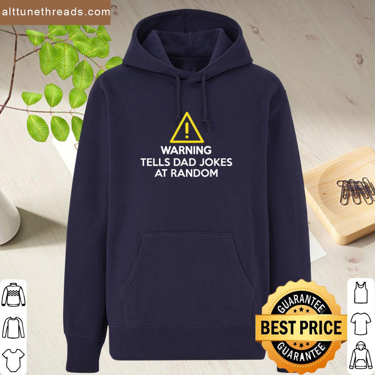 Warning Tels Dad Jokes At Random Funny Awesome Dad Shirt