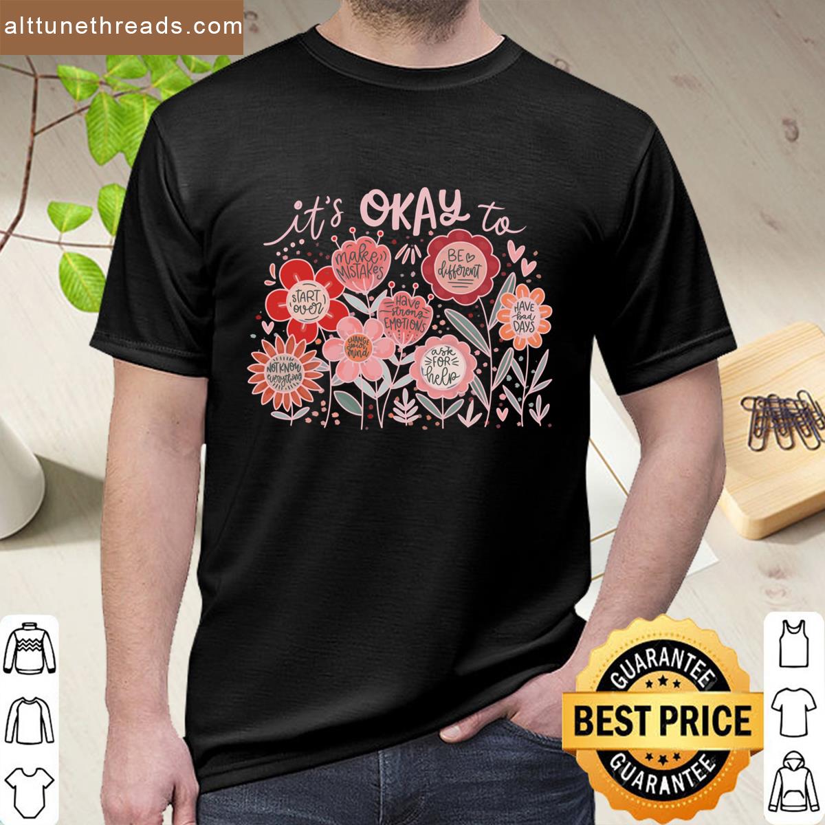 Its Okay To Boho Floral Flower Mental Health Shirt