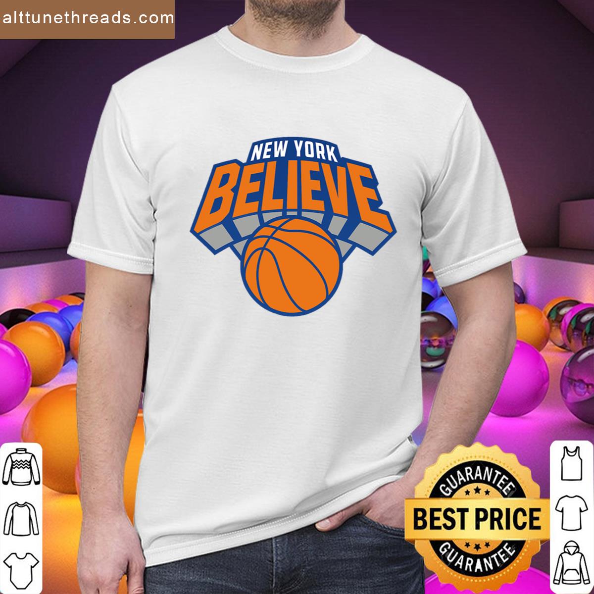 New York Believe Knicks Shirt