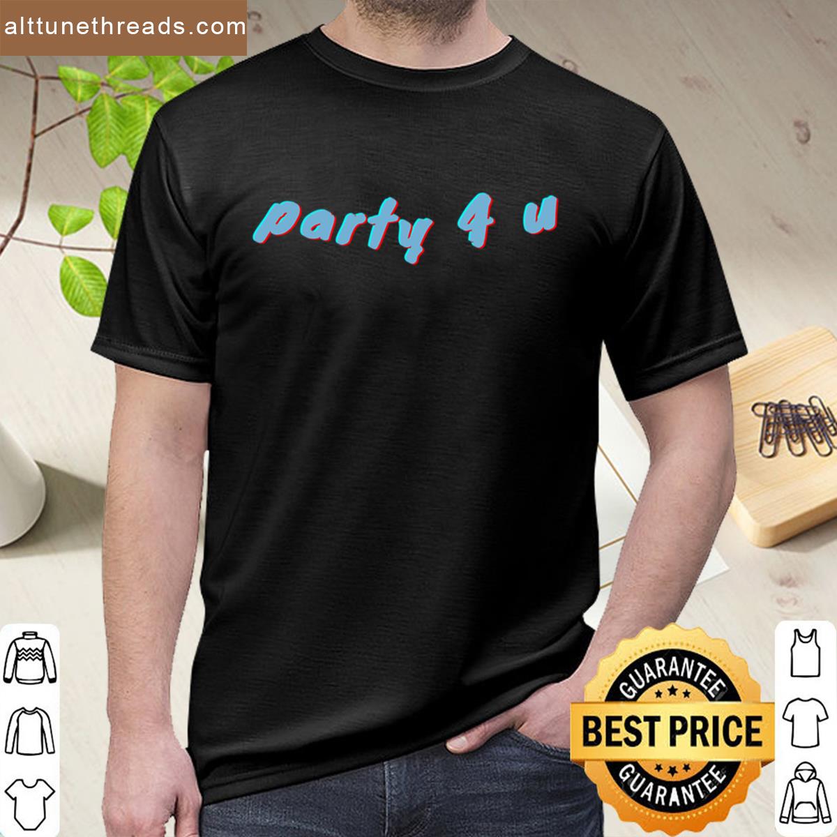 Party 4 U Sticker Pop Music Sticker Concert Outfit Shirt