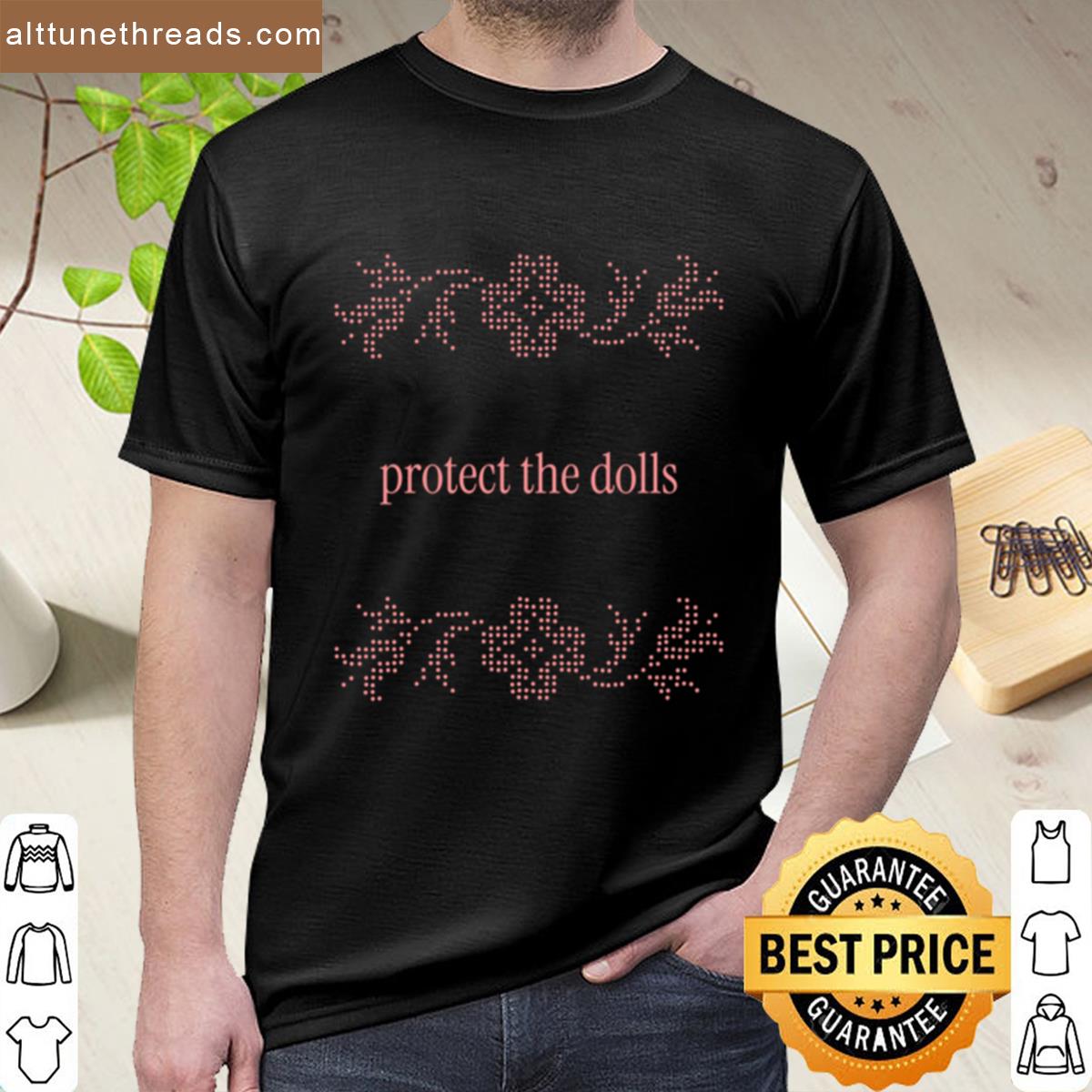 Protect The Dolls Shirt