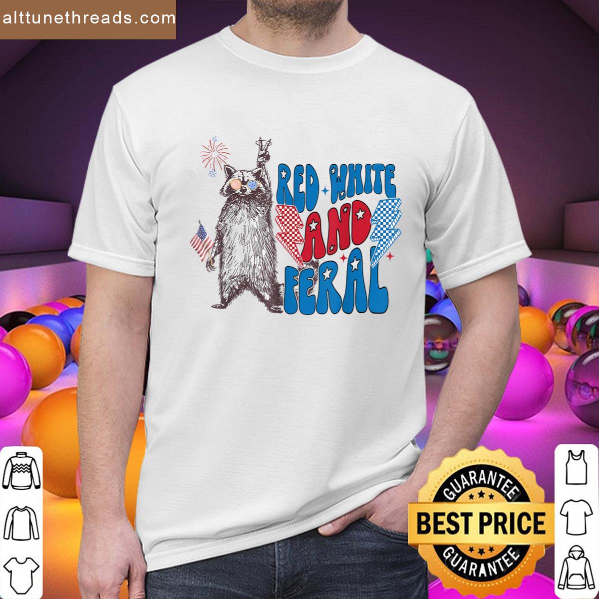 Raccoon 4th Of July Red White Feral Independence Patriotic Shirt