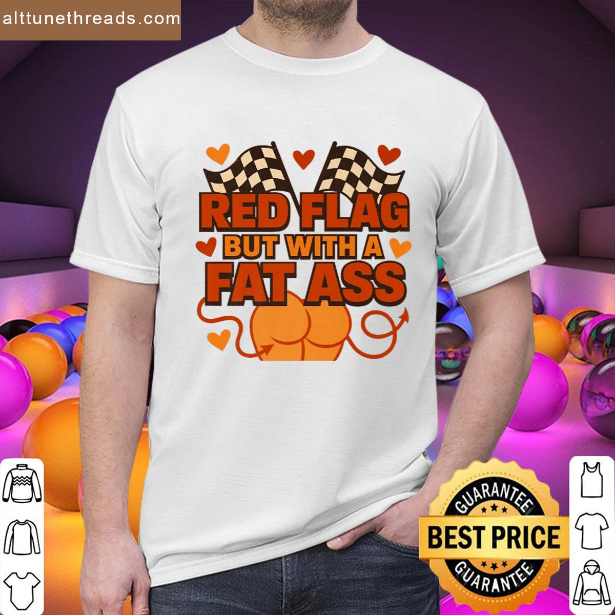 Red Flag But With A Fat Ass Funny Retro Meme Premium Shirt