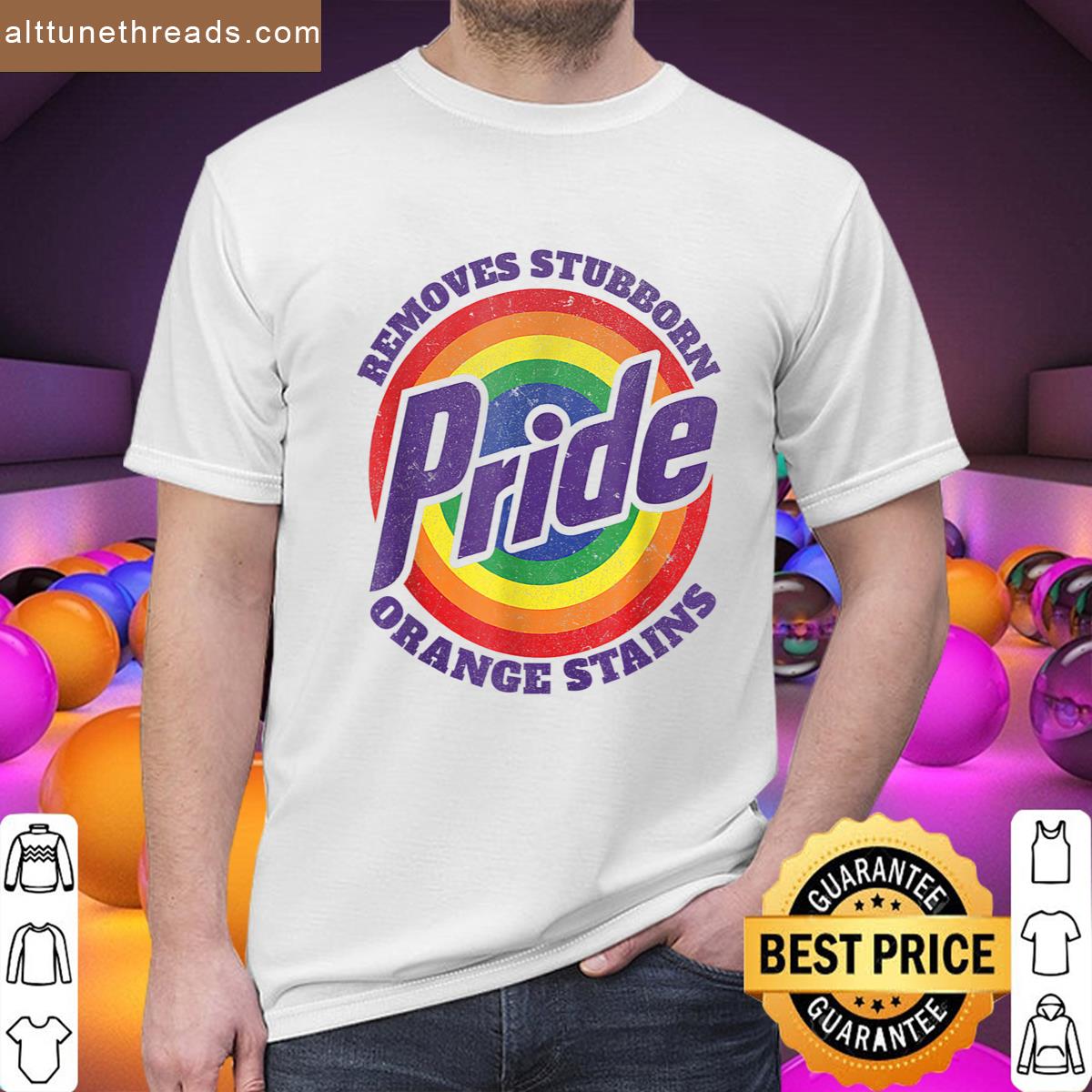 Resist Trump Remove Stubborn Orange Stains Pride Month Lgbtq Shirt