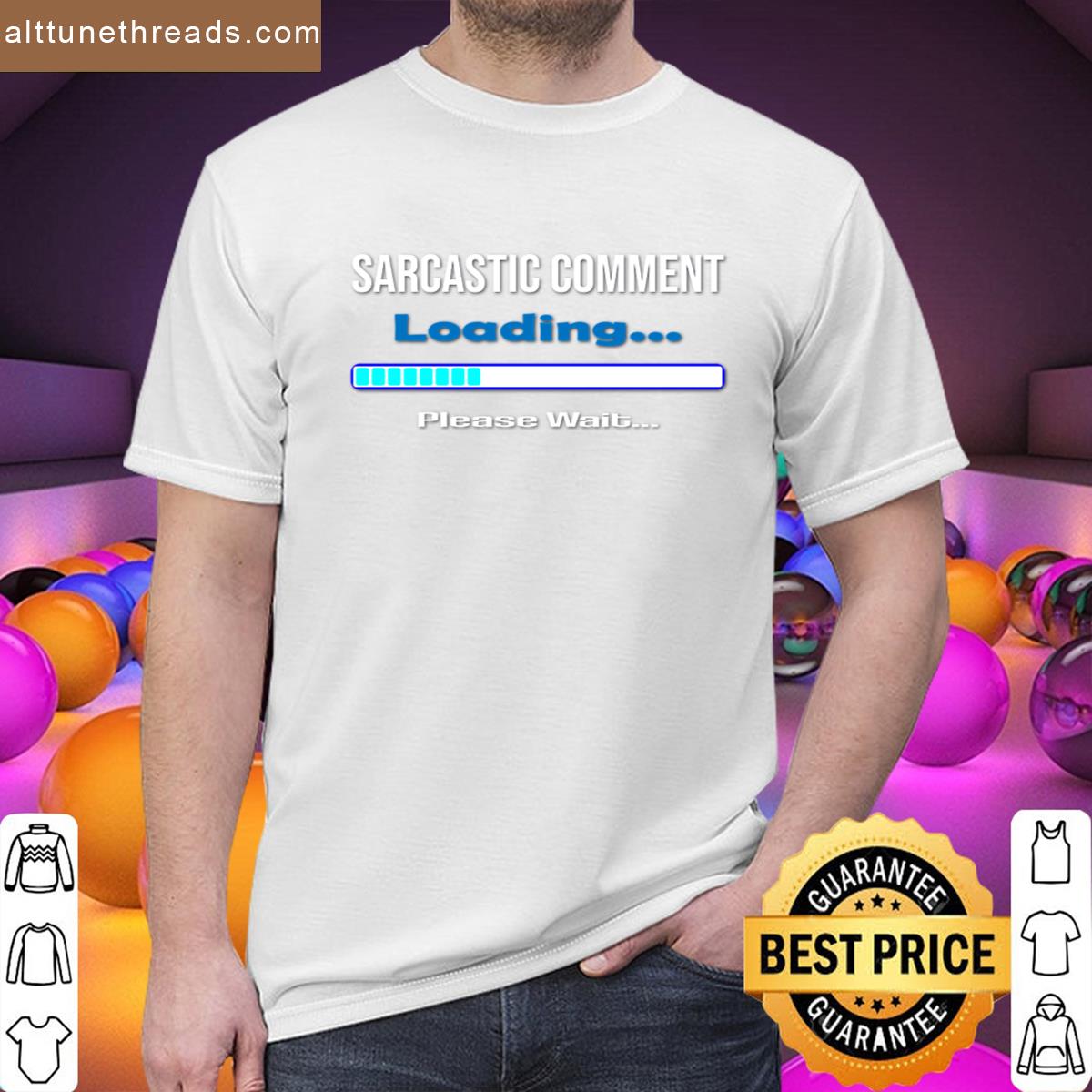 Sarcasm Buffer Progress Bar Shirt