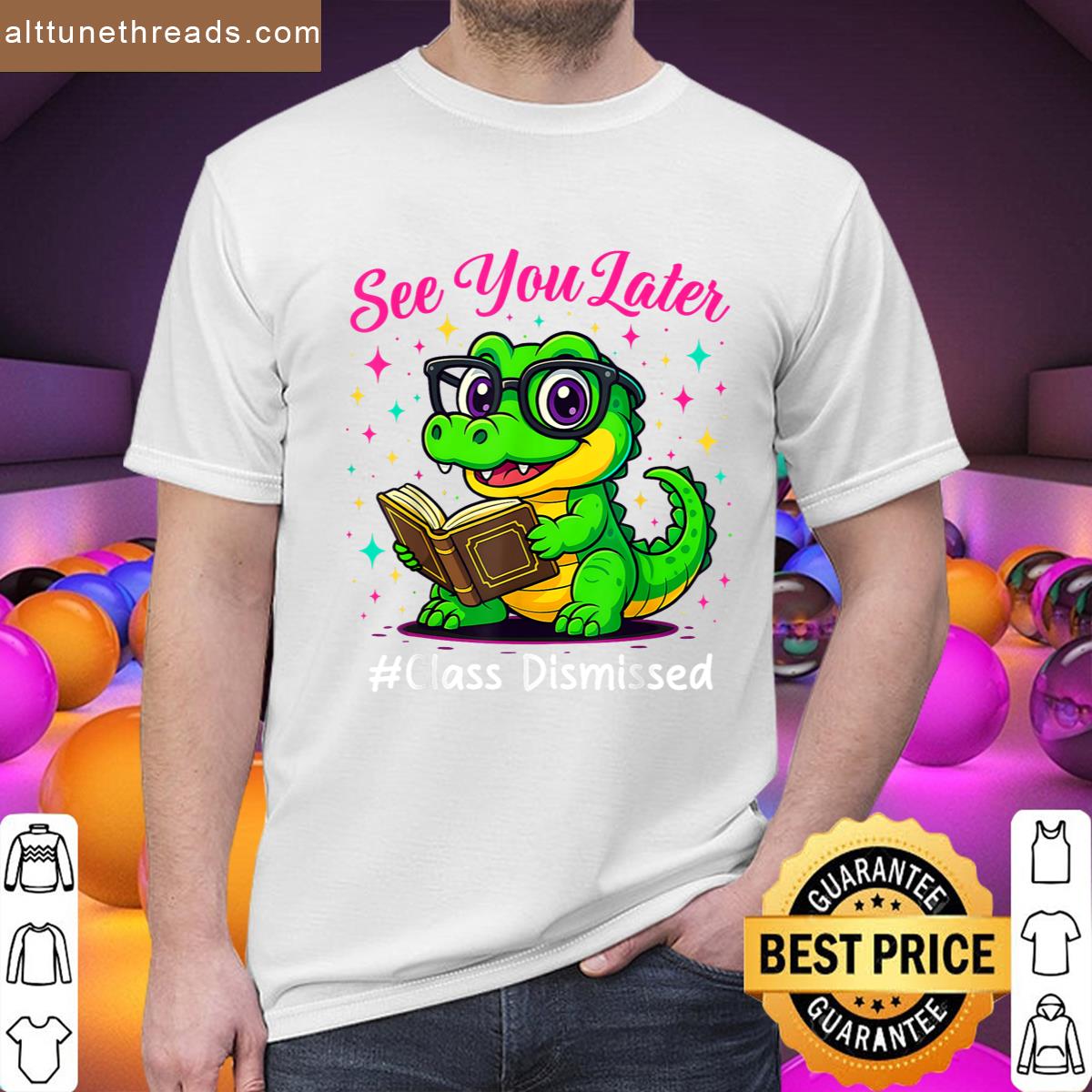 See You Later Alligator Class Dismissed Teacher Girl Kids Shirt