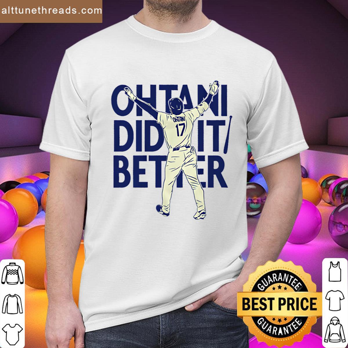 Shohei Ohtani Did It Better Bat Flip Shirt