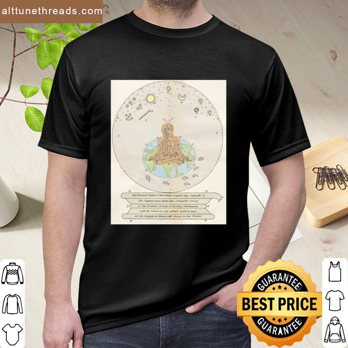 The Practical Process Of Holding Communion With The Universal Self Infinite Spirit Or God Shirt