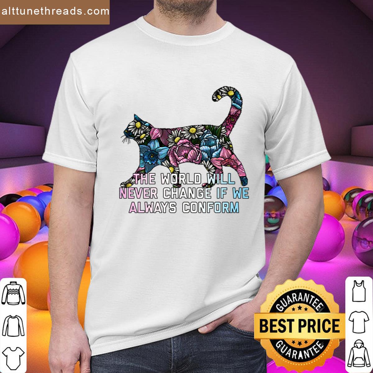 The World Needs Change Cat Shirt