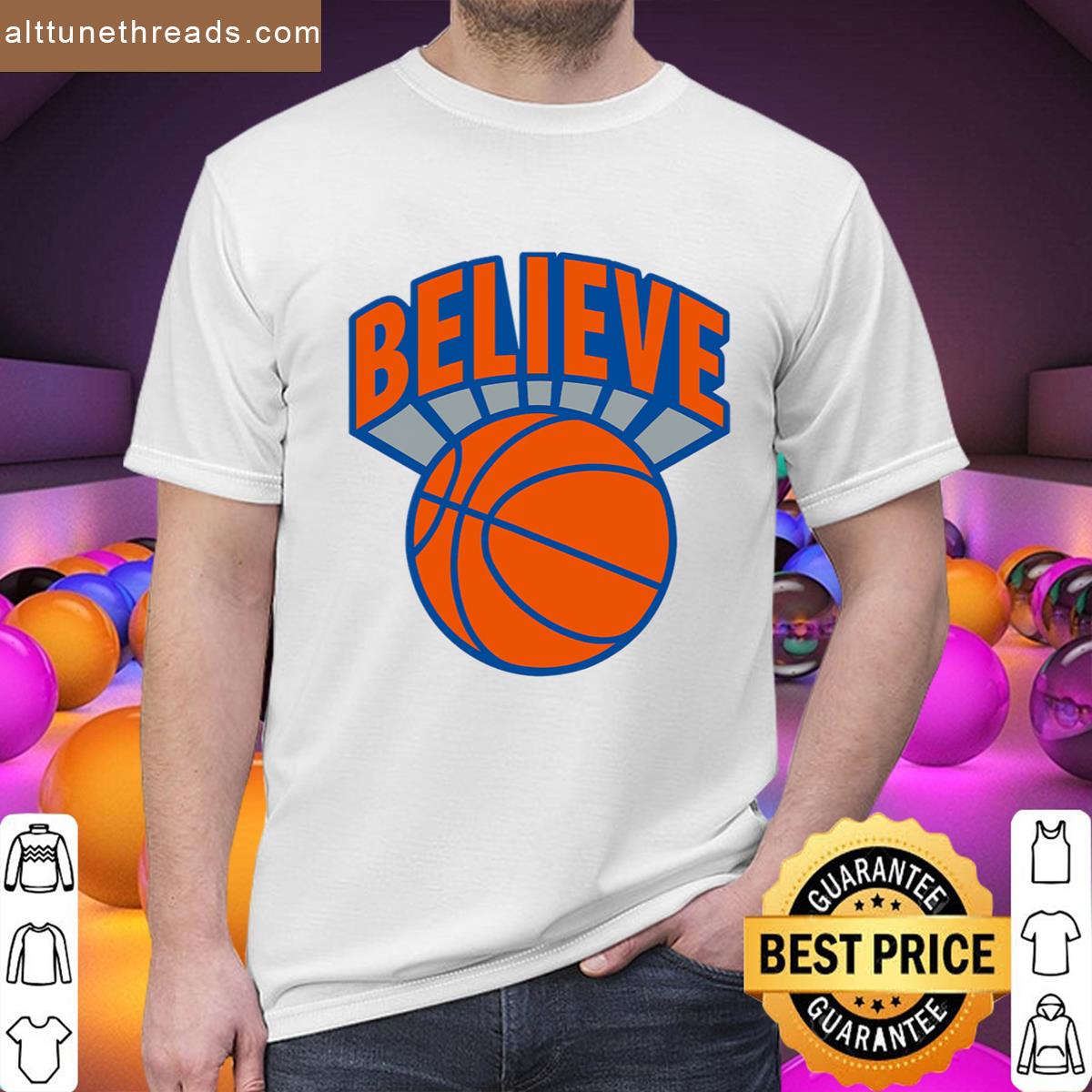 We Believe Knicks Shirt