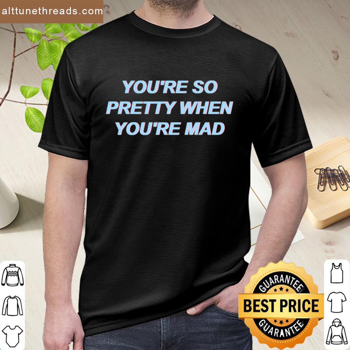 Zedd Papercut Youre So Pretty When Youre Mad Shirt