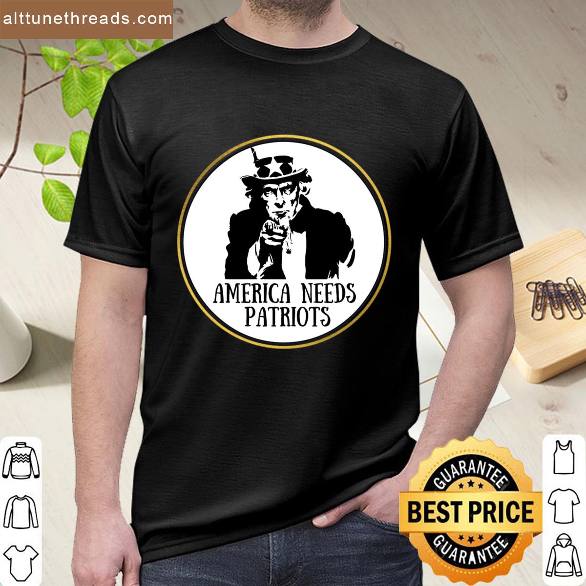 America Needs Patriots Shirt