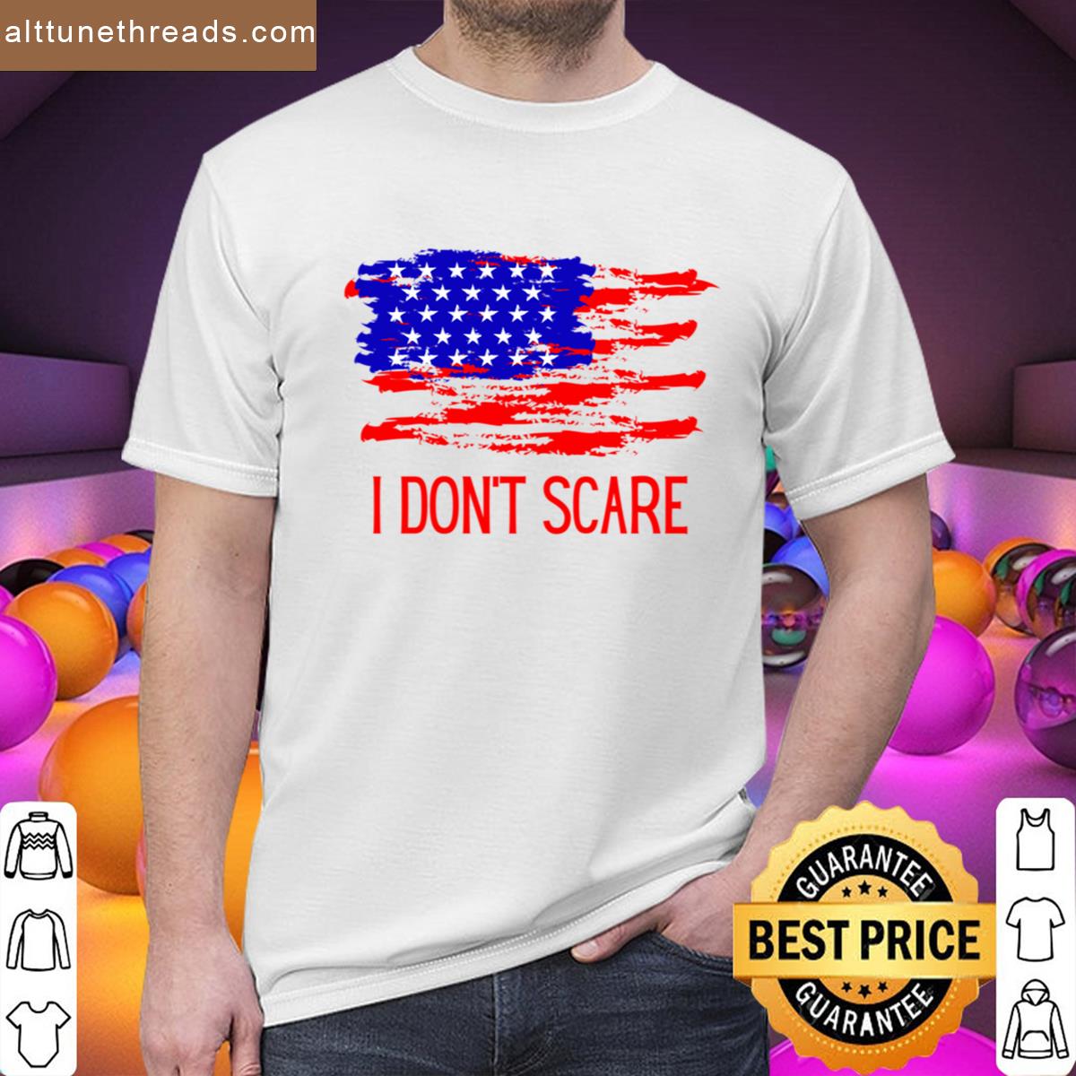 American I Dont Scare Shirt