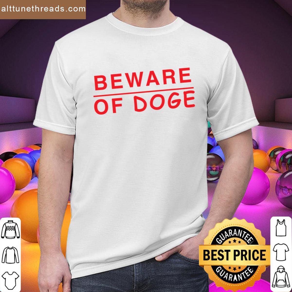 Beware Of Doge Shirt