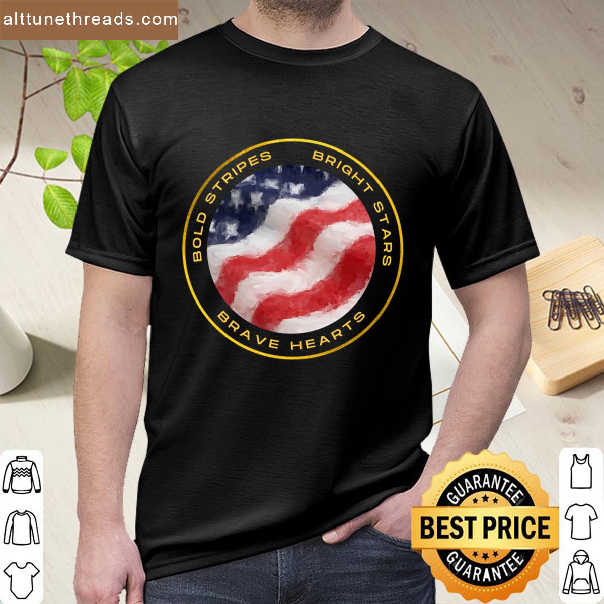 Bold Stripes Bright Stars Brave Hearts Shirt