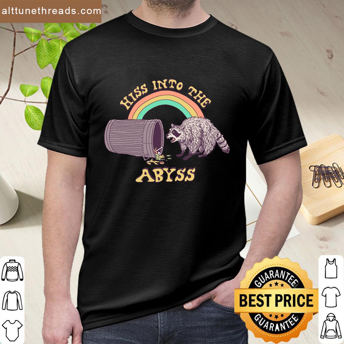 Hiss Into The Abyss Shirt
