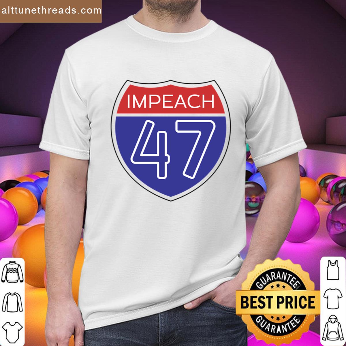 Impeach 47 Interstate Sign Shirt
