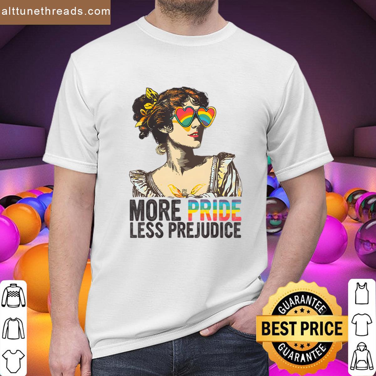 More Pride Less Prejudice Lgbt Pride Month More Pride Shirt