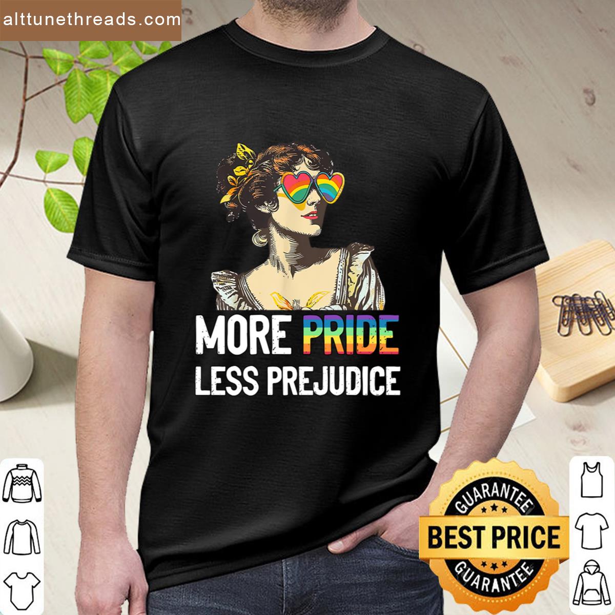More Pride Less Prejudice Lgbt Shirt