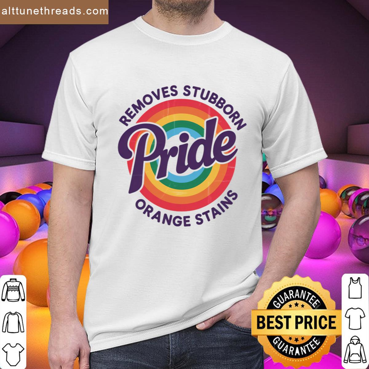 Resist Trump Remove Stubborn Orange Stains Lgbtq Pride Month Shirt