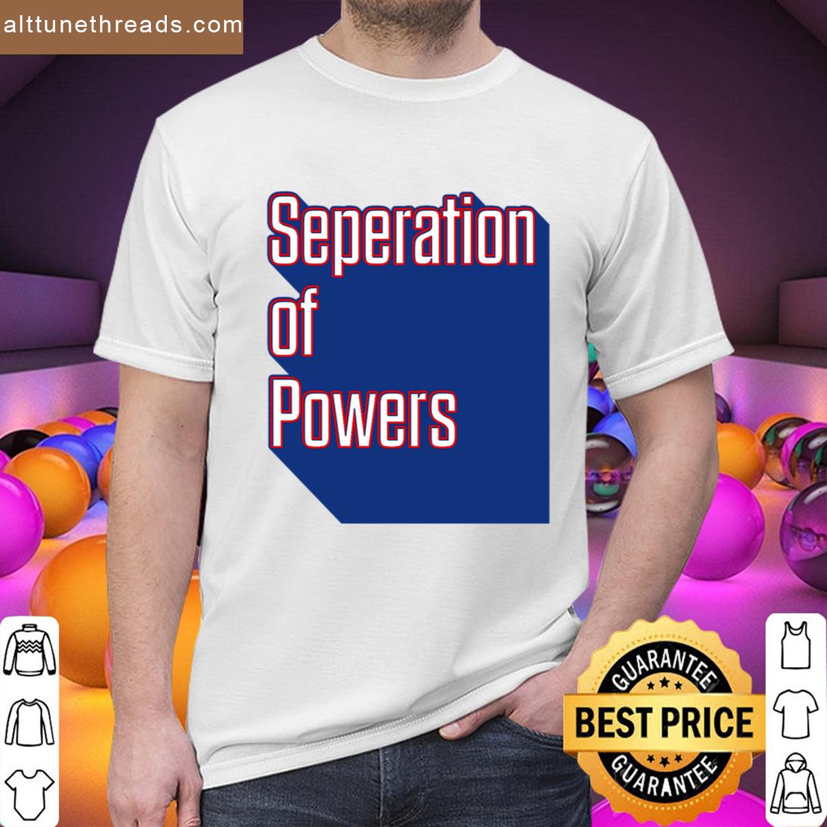 Seperation Of Powers Anti Trump Usa Political Protest Art Shirt