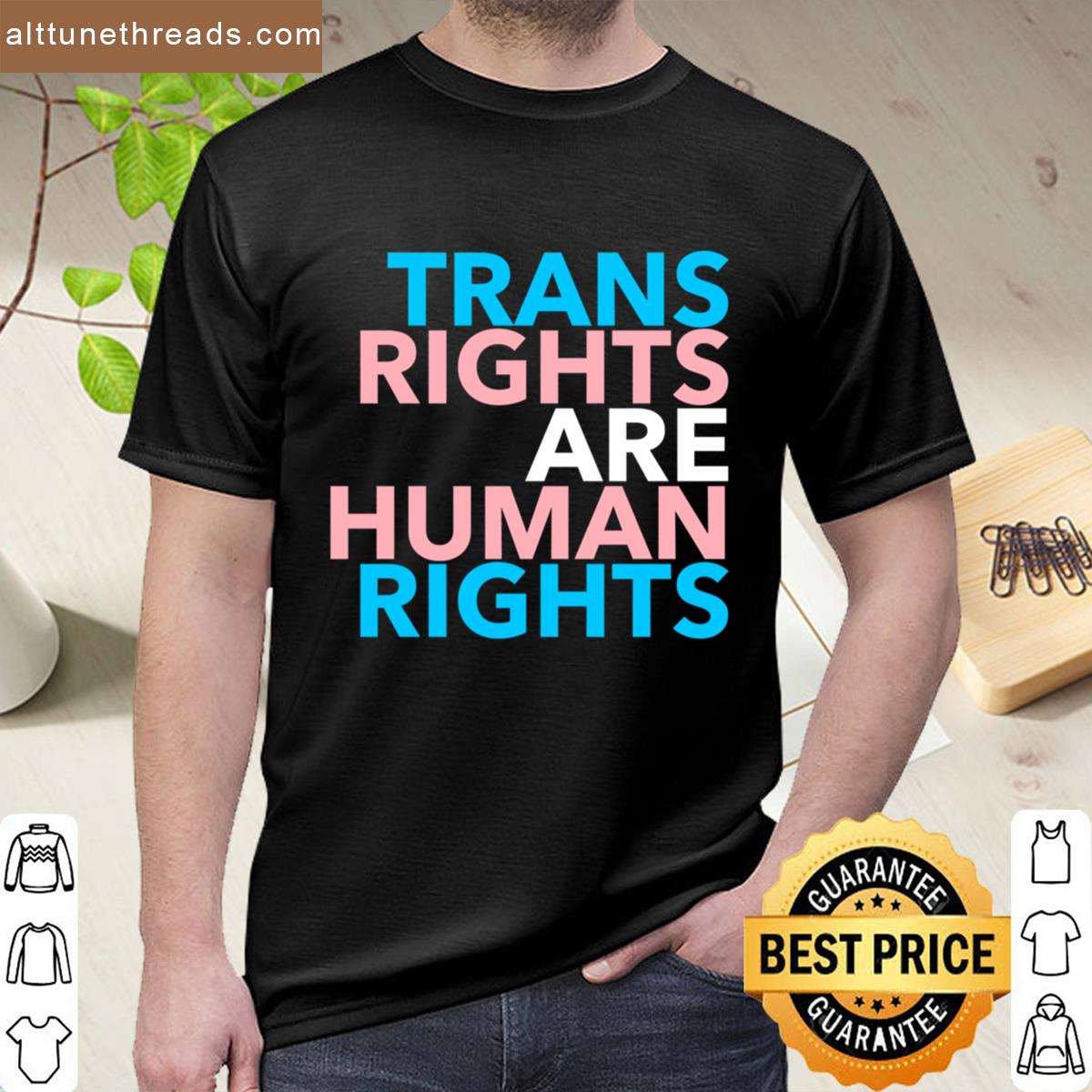 Trans Rights Are Human Rights 20 Shirt