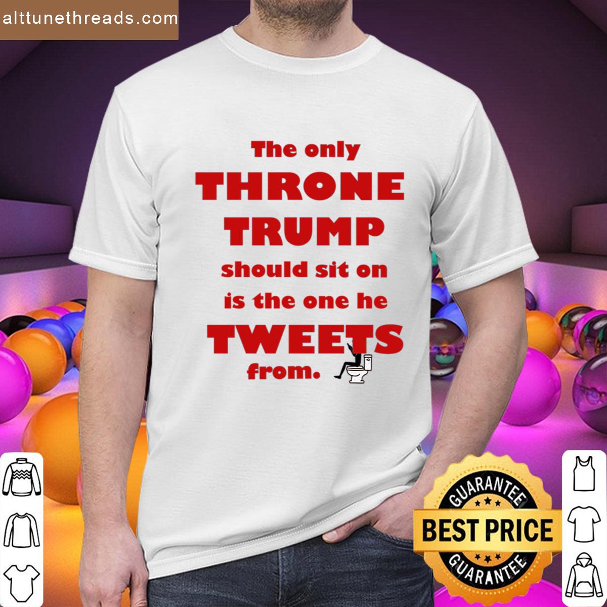 Trump Throne Toilet Tweets Shirt